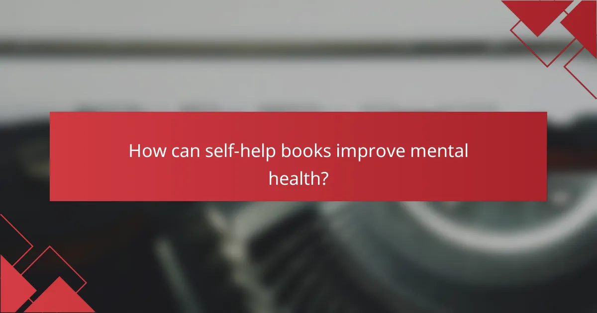 How can self-help books improve mental health?