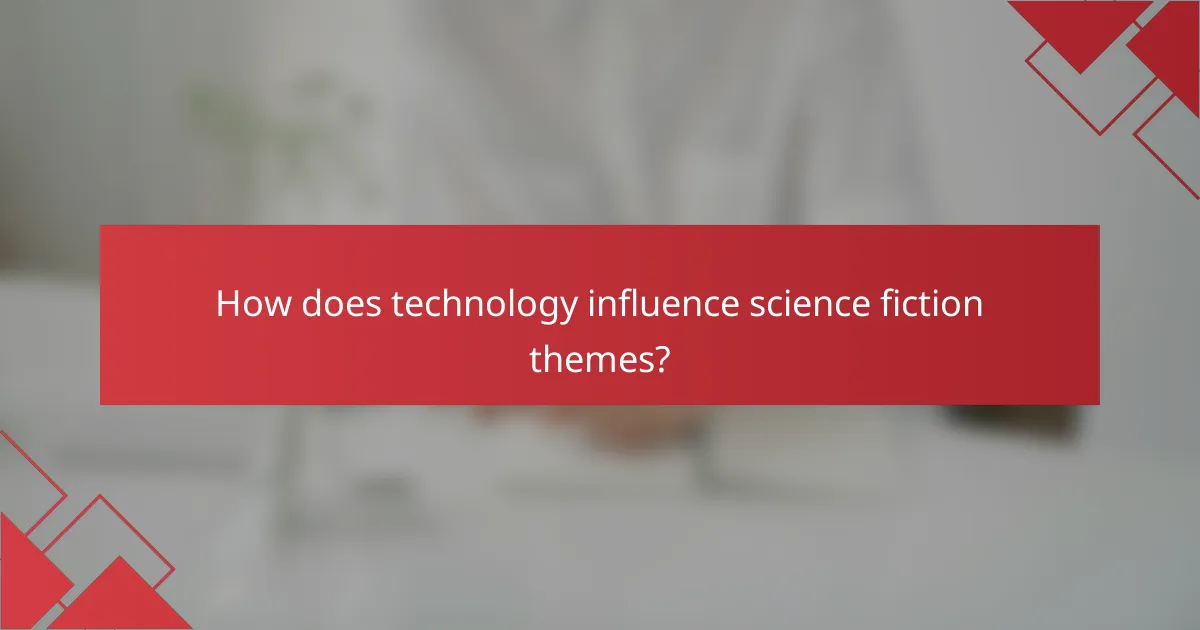 How does technology influence science fiction themes?