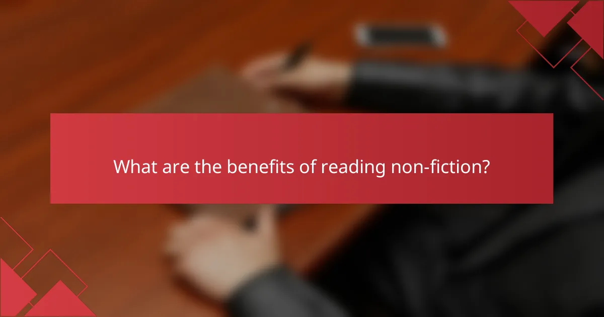 What are the benefits of reading non-fiction?