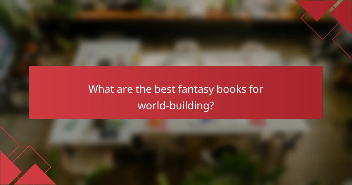 What are the best fantasy books for world-building?