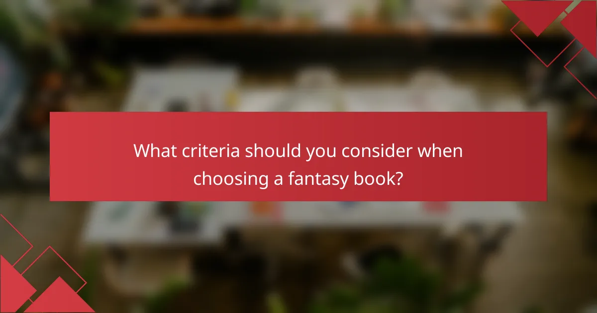 What criteria should you consider when choosing a fantasy book?